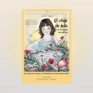 El viaje de Ada a sus lugares energéticos, por Odette Llenas